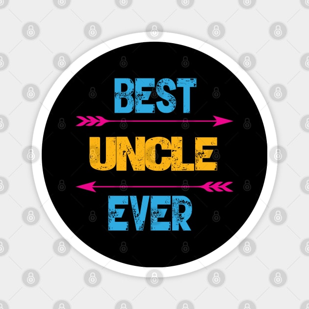 Best Uncle Ever Magnet by Gift Designs